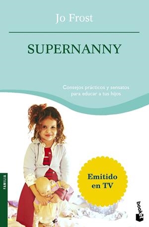 SUPERNANNY | 9788408076766 | FROST,JO | Libreria Geli - Librería Online de Girona - Comprar libros en catalán y castellano