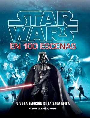 STAR WARS EN 100 ESCENAS (TD) | 9788416090532 | A.A.V.V. | Llibreria Geli - Llibreria Online de Girona - Comprar llibres en català i castellà
