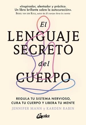 EL LENGUAJE SECRETO DEL CUERPO | 9788411081719 | MANN, JENNIFER/RABIN, KARDEN | Llibreria Geli - Llibreria Online de Girona - Comprar llibres en català i castellà