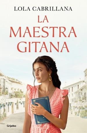 LA MAESTRA GITANA | 9788425363634 | CABRILLANA, LOLA | Libreria Geli - Librería Online de Girona - Comprar libros en catalán y castellano