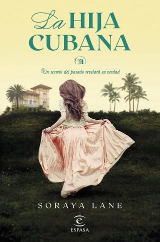 LA HIJA CUBANA | 9788467073317 | LANE, SORAYA | Llibreria Geli - Llibreria Online de Girona - Comprar llibres en català i castellà