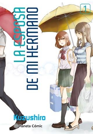 LA ESPOSA DE MI HERMANO Nº 01 | 9788413426037 | KUZUSHIRO | Libreria Geli - Librería Online de Girona - Comprar libros en catalán y castellano