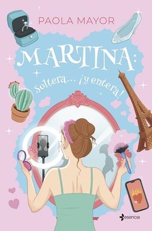 MARTINA.SOLTERA... ¡Y ENTERA! | 9788408296539 | MAYOR, PAOLA | Libreria Geli - Librería Online de Girona - Comprar libros en catalán y castellano