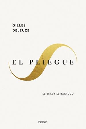 EL PLIEGUE | 9788449343261 | DELEUZE, GILLES | Libreria Geli - Librería Online de Girona - Comprar libros en catalán y castellano