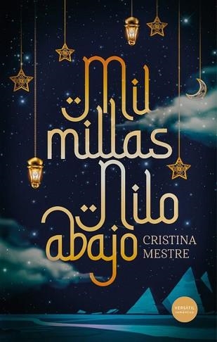 MIL MILLAS NILO ABAJO | 9788412939866 | MESTRE,CRISTINA | Libreria Geli - Librería Online de Girona - Comprar libros en catalán y castellano