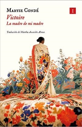 VICTOIRE.LA MADRE DE MI MADRE | 9788419581815 | CONDÉ, MARYSE | Libreria Geli - Librería Online de Girona - Comprar libros en catalán y castellano