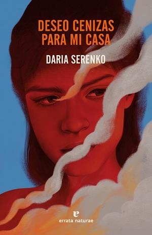 DESEO CENIZAS PARA MI CASA | 9788419158895 | SERENKO, DARIA | Libreria Geli - Librería Online de Girona - Comprar libros en catalán y castellano