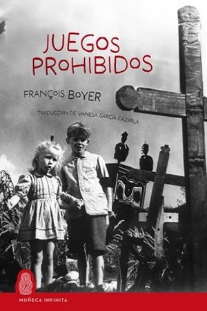 JUEGOS PROHIBIDOS | 9788412817164 | BOYER, FRANÇOIS | Llibreria Geli - Llibreria Online de Girona - Comprar llibres en català i castellà