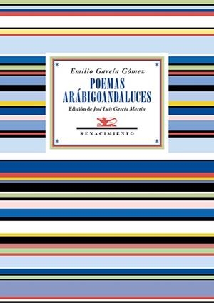 POEMAS ARÁBIGOANDALUCES | 9791387552213 | GARCÍA GÓMEZ, EMILIO | Libreria Geli - Librería Online de Girona - Comprar libros en catalán y castellano