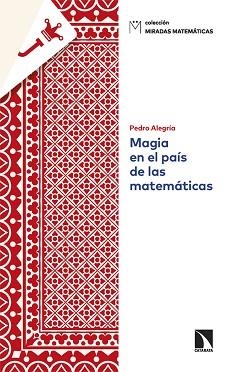 MAGIA EN EL PAÍS DE LAS MATEMÁTICAS | 9788410671805 | ALEGRÍA, PEDRO | Llibreria Geli - Llibreria Online de Girona - Comprar llibres en català i castellà