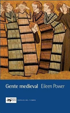 GENTE MEDIEVAL | 9788477744030 | POWER, EILEEN | Libreria Geli - Librería Online de Girona - Comprar libros en catalán y castellano