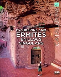 EXCURSIONS AMB ERMITES EN LLOCS SINGULARS | 9788482169125 | ESCALÓ BOSCH,JOAN | Llibreria Geli - Llibreria Online de Girona - Comprar llibres en català i castellà