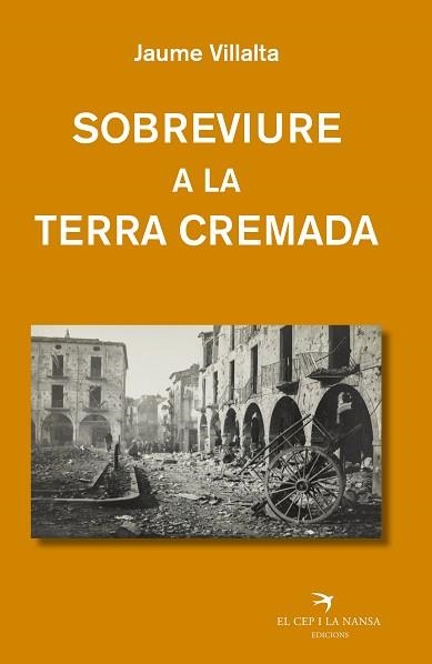 SOBREVIURE A LA TERRA CREMADA | 9788419747600 | VILLALTA I BLANCH, JAUME | Llibreria Geli - Llibreria Online de Girona - Comprar llibres en català i castellà