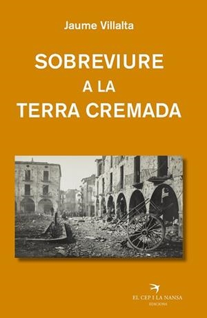 SOBREVIURE A LA TERRA CREMADA | 9788419747600 | VILLALTA I BLANCH, JAUME | Llibreria Geli - Llibreria Online de Girona - Comprar llibres en català i castellà