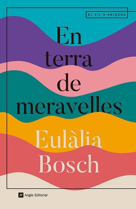 EN TERRA DE MERAVELLES | 9788410112667 | BOSCH, EULÀLIA | Llibreria Geli - Llibreria Online de Girona - Comprar llibres en català i castellà