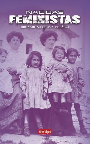 NACIDAS FEMINISTAS | 9788419793805 | A. PELÁEZ, REIS CARME | Libreria Geli - Librería Online de Girona - Comprar libros en catalán y castellano