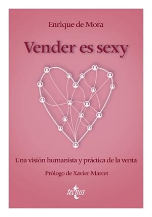 VENDER ES SEXY | 9788430992027 | MORA, ENRIQUE DE | Libreria Geli - Librería Online de Girona - Comprar libros en catalán y castellano