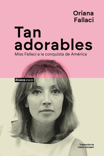 TAN ADORABLES | 9788411488792 | FALLACI, ORIANA | Libreria Geli - Librería Online de Girona - Comprar libros en catalán y castellano