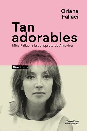 TAN ADORABLES | 9788411488792 | FALLACI, ORIANA | Llibreria Geli - Llibreria Online de Girona - Comprar llibres en català i castellà