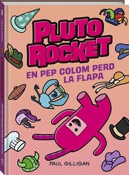 PLUTO ROCKET 2 | 9788419913319 | GILLIGAN, PAUL | Llibreria Geli - Llibreria Online de Girona - Comprar llibres en català i castellà