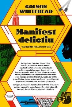 MANIFEST DELICTIU | 9788419332844 | WHITEHEAD, COLSON | Libreria Geli - Librería Online de Girona - Comprar libros en catalán y castellano