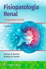 FISIOPATOLOGÍA RENAL.FUNDAMENTOS(6ª EDICIÓN 2025) | 9788410022409 | RENNKE, H./DENKER, B. | Libreria Geli - Librería Online de Girona - Comprar libros en catalán y castellano