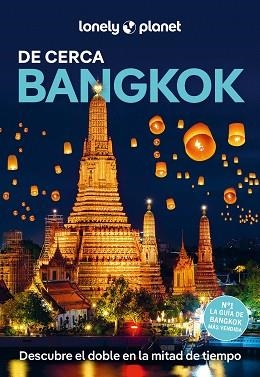 BANGKOK(LONELY PLANET DE CERCA.EDICIÓN 2025) | 9788408231509 | WOOLSEY, BARBARA | Libreria Geli - Librería Online de Girona - Comprar libros en catalán y castellano