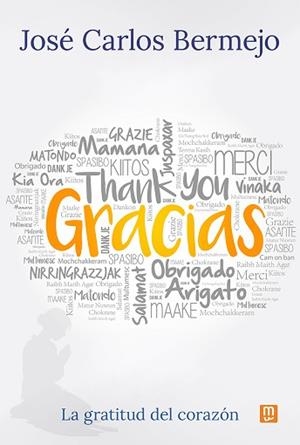 GRACIAS.LA GRATITUD DEL CORAZÓN | 9788427150096 | BERMEJO, JOSÉ CARLOS | Libreria Geli - Librería Online de Girona - Comprar libros en catalán y castellano