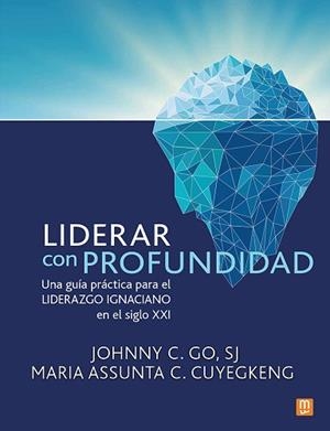 LIDERAR CON PROFUNDIDAD | 9788427150089 | GO SJ, JOHNNY C./ASSUNTA C. CUYEGKENG, MARÍA | Libreria Geli - Librería Online de Girona - Comprar libros en catalán y castellano