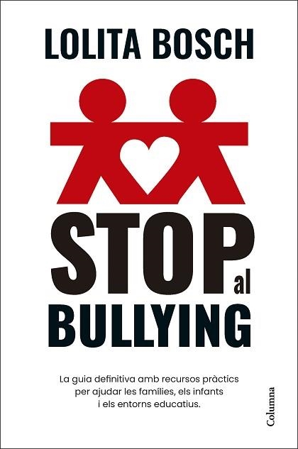 STOP AL BULLYING | 9788466432849 | BOSCH, LOLITA | Llibreria Geli - Llibreria Online de Girona - Comprar llibres en català i castellà