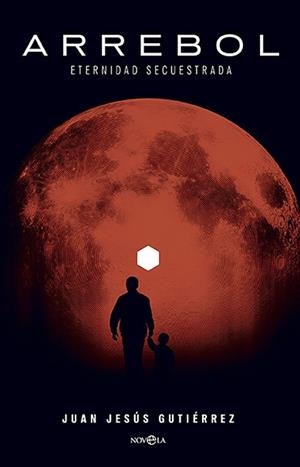 ARREBOL.ETERNIDAD SECUESTRADA | 9788413849690 | GUTIÉRREZ, JUAN JESÚS | Libreria Geli - Librería Online de Girona - Comprar libros en catalán y castellano