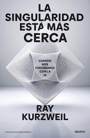 LA SINGULARIDAD ESTÁ MÁS CERCA | 9788423438303 | KURZWEIL, RAY | Libreria Geli - Librería Online de Girona - Comprar libros en catalán y castellano