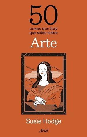 50 COSAS QUE HAY QUE SABER SOBRE ARTE | 9788434438323 | HODGE, SUSIE | Llibreria Geli - Llibreria Online de Girona - Comprar llibres en català i castellà