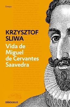 VIDA DE MIGUEL DE CERVANTES SAAVEDRA | 9788466334624 | SLIWA, KRZYSZTOF | Llibreria Geli - Llibreria Online de Girona - Comprar llibres en català i castellà