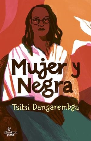 MUJER Y NEGRA | 9788419362117 | DANGAREMBGA, TSITSI | Libreria Geli - Librería Online de Girona - Comprar libros en catalán y castellano