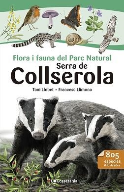 FLORA I FAUNA DEL PARC NATURAL SERRA DE COLLSEROLA | 9788413564524 | LLIMONA, FRANCESC | Llibreria Geli - Llibreria Online de Girona - Comprar llibres en català i castellà
