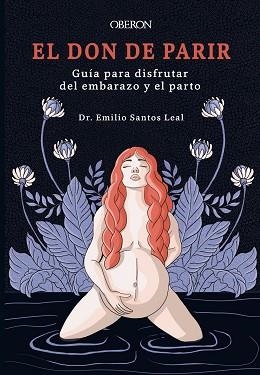 EL DON DE PARIR | 9788441551091 | SANTOS LEAL, EMILIO | Llibreria Geli - Llibreria Online de Girona - Comprar llibres en català i castellà