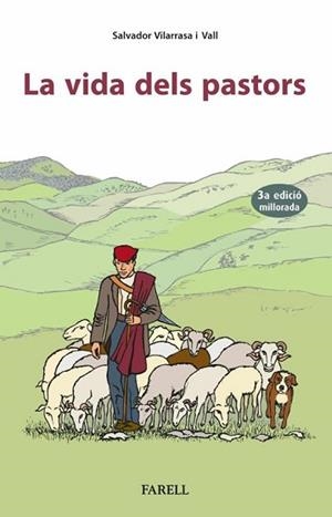 LA VIDA DELS PASTORS | 9788417116989 | VILARRASSA VALL,SALVADOR | Libreria Geli - Librería Online de Girona - Comprar libros en catalán y castellano