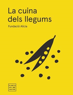 LA CUINA DELS LLEGUMS(EDICIÓ RÚSTEGA AMB SOLAPES) | 9788408295358 | FUNDACIÓN ALÍCIA | Libreria Geli - Librería Online de Girona - Comprar libros en catalán y castellano