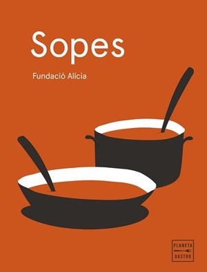 SOPES(EDICIÓ RÚSTEGA AMB SOLAPES) | 9788408295389 | FUNDACIÓN ALÍCIA | Libreria Geli - Librería Online de Girona - Comprar libros en catalán y castellano
