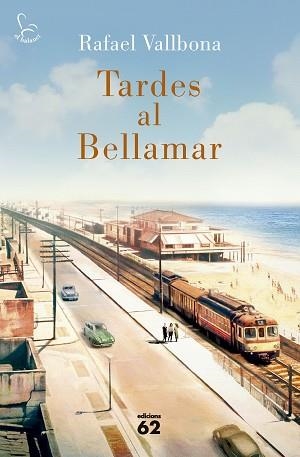 TARDES AL BELLAMAR | 9788429782158 | VALLBONA SALLENT, RAFAEL | Libreria Geli - Librería Online de Girona - Comprar libros en catalán y castellano