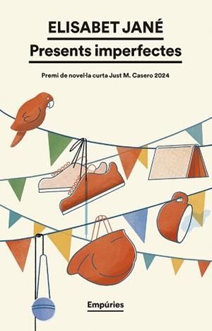 PRESENTS IMPERFECTES (PREMI JUST CASERO 2024) | 9788419729682 | JANÉ, ELISABET | Libreria Geli - Librería Online de Girona - Comprar libros en catalán y castellano