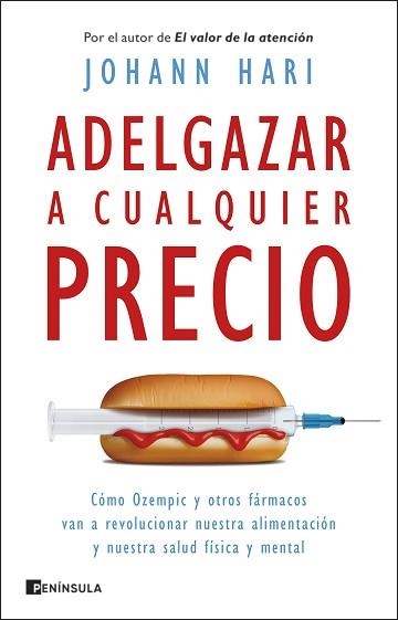 ADELGAZAR A CUALQUIER PRECIO | 9788411003193 | HARI, JOHANN | Libreria Geli - Librería Online de Girona - Comprar libros en catalán y castellano