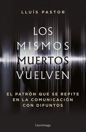 LOS MISMOS MUERTOS VUELVEN | 9788419996749 | PASTOR, LLUÍS | Libreria Geli - Librería Online de Girona - Comprar libros en catalán y castellano