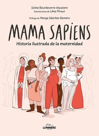 MAMA SAPIENS | 9788410378346 | BOURDEVERRE-VEYSSIÈRE, SOLINE/PIROUX, LÉNA | Libreria Geli - Librería Online de Girona - Comprar libros en catalán y castellano