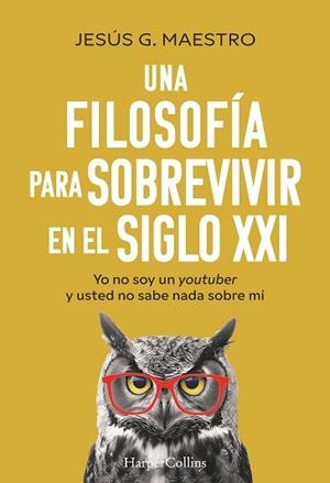 UNA FILOSOFÍA PARA SOBREVIVIR EN EL SIGLO XXI | 9788410641914 | G. MAESTRO, JESÚS | Llibreria Geli - Llibreria Online de Girona - Comprar llibres en català i castellà