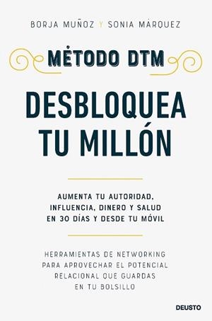 MÉTODO DTM.DESBLOQUEA TU MILLÓN | 9788423438310 | MUÑOZ CUESTA, BORJA/MÁRQUEZ SÁNCHEZ, SONIA | Libreria Geli - Librería Online de Girona - Comprar libros en catalán y castellano
