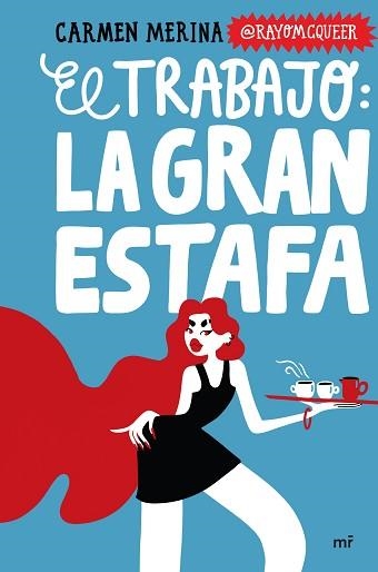 EL TRABAJO.LA GRAN ESTAFA | 9788427053410 | MERINA, CARMEN | Libreria Geli - Librería Online de Girona - Comprar libros en catalán y castellano