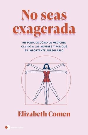 NO SEAS EXAGERADA | 9788410293366 | COMEN, ELIZABETH | Llibreria Geli - Llibreria Online de Girona - Comprar llibres en català i castellà