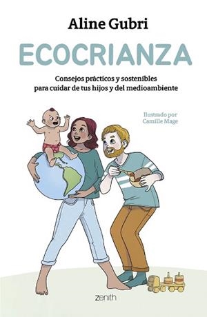 ECOCRIANZA | 9788408296638 | GUBRI, ALINE/MAGE, CAMILLE | Llibreria Geli - Llibreria Online de Girona - Comprar llibres en català i castellà